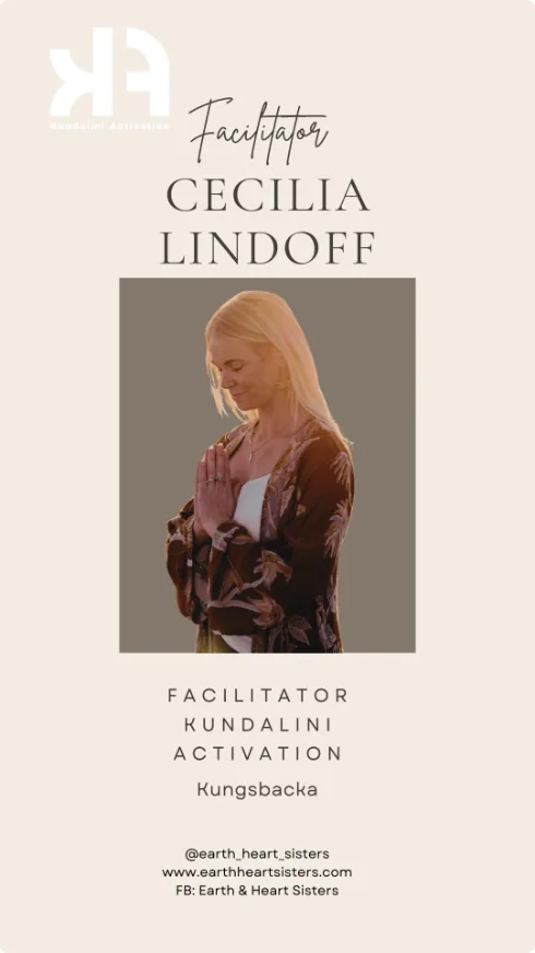 Cecilia Lindoff — Facilitator Kundalini Activation, Kungsbacka. @earth_heart_sisters, earthheartsisters.com