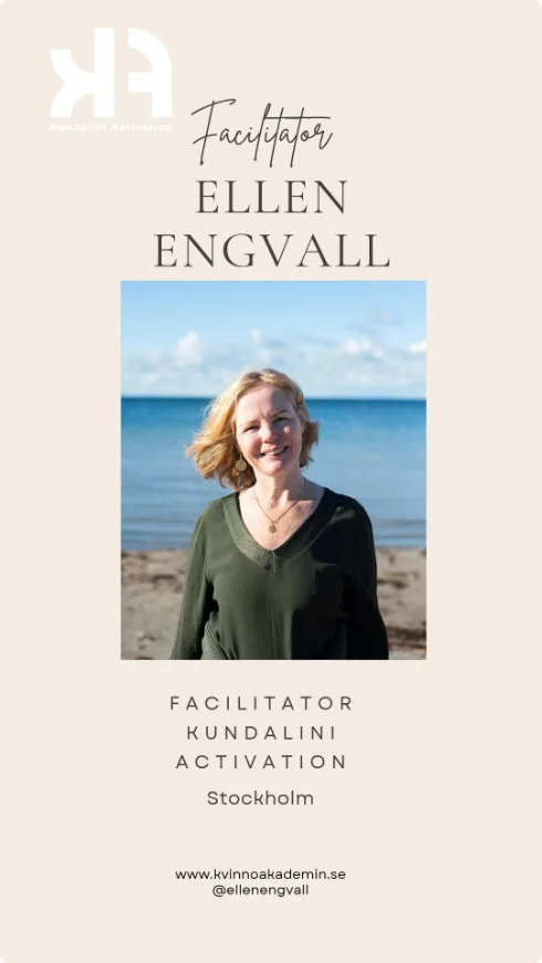Ellen Engvall — Facilitator Kundalini Activation, Stockholm. kvinnoakademin.se, @ellenengvall